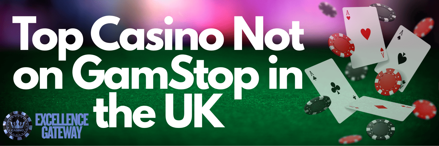 Discover UK Casinos Not on GamStop for Unlimited Gaming Experience